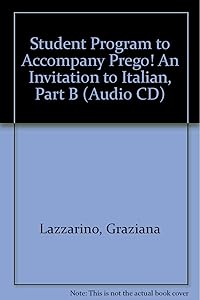 Student Program to Accompany Prego! An Invitation to Italian, Part B (Audio CD)