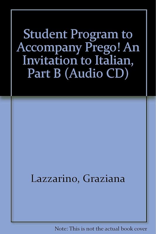 Student Program to Accompany Prego! An Invitation to Italian, Part B (Audio CD) by Graziana Lazzarino
