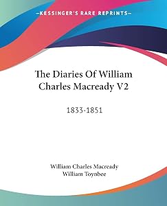 The Diaries Of William Charles Macready V2: 1833-1851 by William Charles Macready