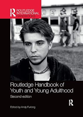 Routledge Handbook of Youth and Young Adulthood (Routledge International Handbooks)