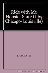 Ride with Me Hoosier State (I-65 Chicago-Louisville) (I-65/75 (South Bound)) by Ride with Me