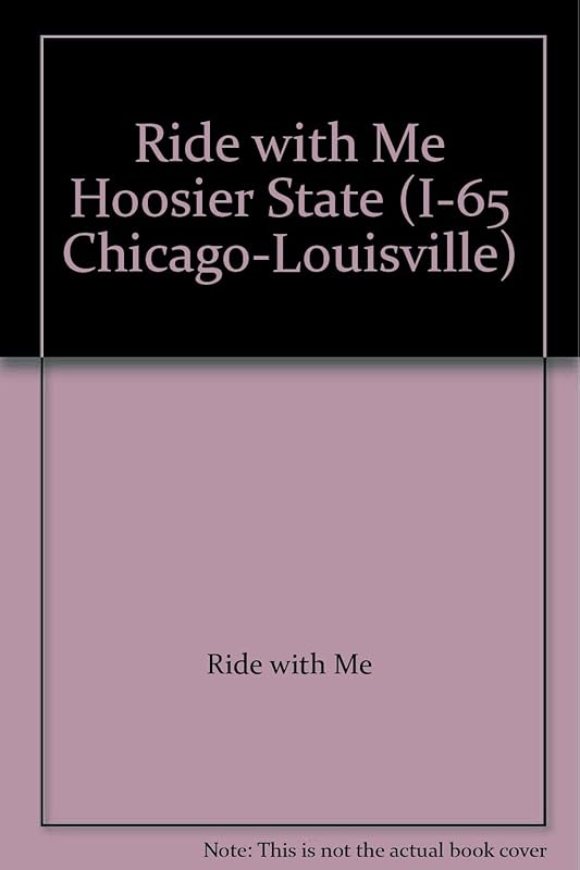 Ride with Me Hoosier State (I-65 Chicago-Louisville) (I-65/75 (South Bound)) by Ride with Me