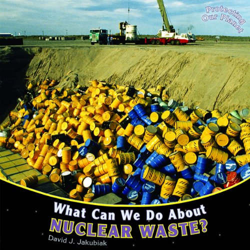 What can we do about nuclear waste? by David J Jakubiak