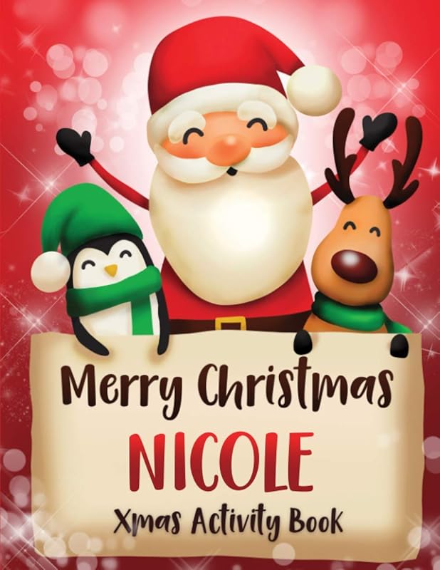 Merry Christmas Nicole: Fun Xmas Activity Book, Personalized for Children, perfect Christmas gift idea Nicole by Whimsical Journals