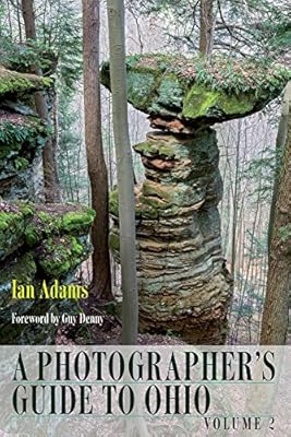 Photographers Guide to Ohio: Volume 2