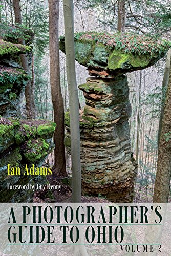 Photographers Guide to Ohio: Volume 2 by Ian Adams
