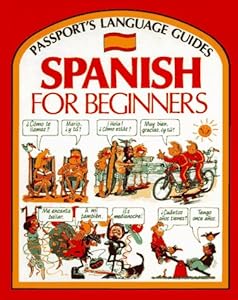 Spanish for Beginner's (Passport's Language Guides)