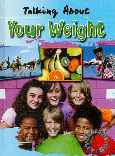 Talking About Your Weight by Hazel Edwards