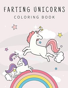 Farting Unicorns Coloring Book: Magical World to Color
