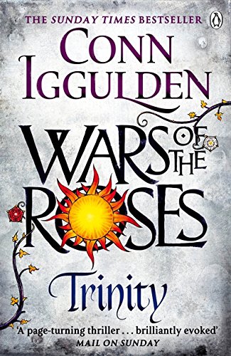 Wars of the Roses Trinity by Conn Iggulden