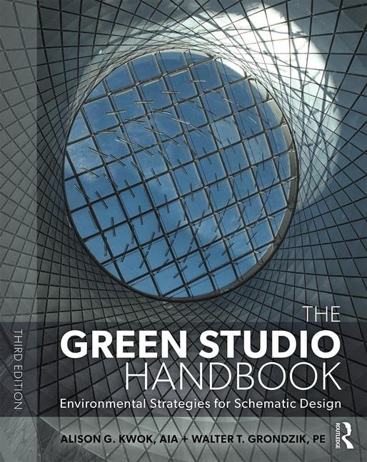 The Green Studio Handbook: Environmental Strategies for Schematic Design by Alison G Kwok
