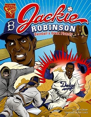 Jackie Robinson: Baseball's Great Pioneer (Graphic Library: Graphic Biographies)