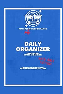 Daily Organizer For Reducing Stress and Anxiety - Days Only Edition: A Planner to Help Ease Stresses By Listing and Tracking Daily Tasks V3 by CVD Journals