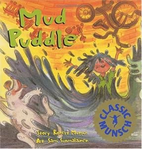 Mud Puddle (Classic Munsch)