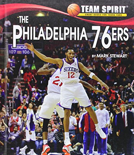 The Philadelphia 76ers by Mark Stewart