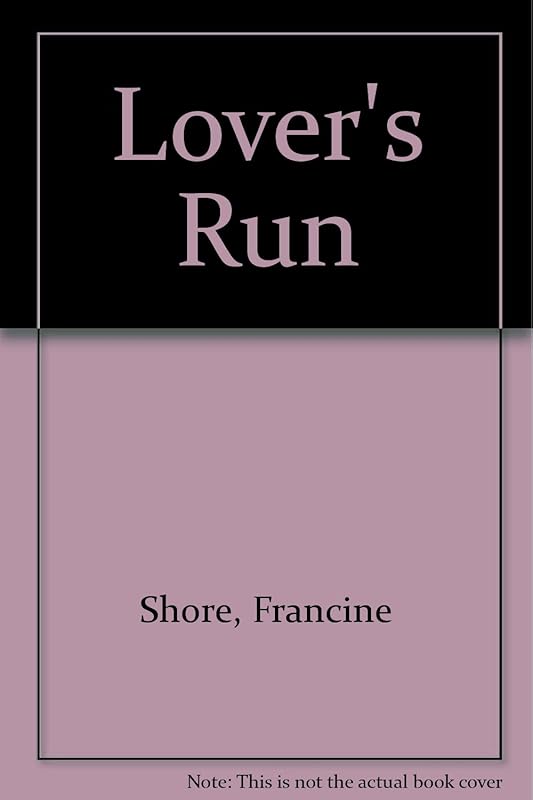 Lover's Run by Francine Shore