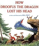How Droofus the Dragon Lost His Head