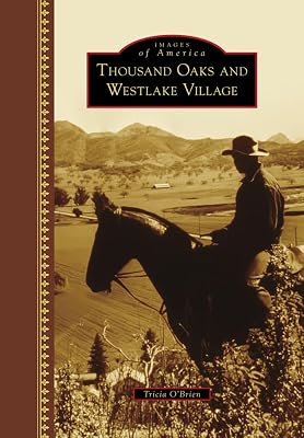 Thousand Oaks and Westlake Village (Images of America)