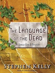 The Language of the Dead: A World War II Mystery