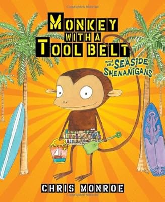 Monkey with a Tool Belt and the Seaside Shenanigans