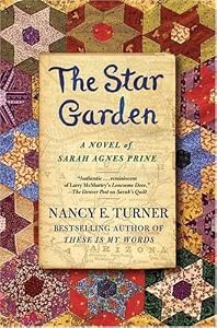 The Star Garden: A Novel of Sarah Agnes Prine