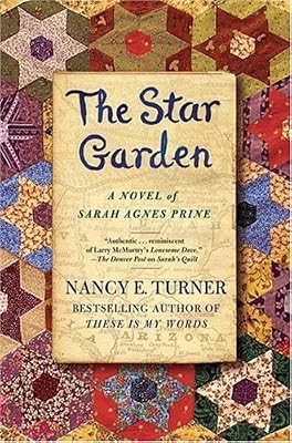 The Star Garden: A Novel of Sarah Agnes Prine