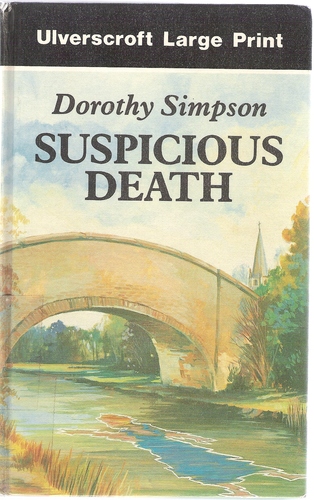 Suspicious Death (Ulverscroft Large Print Series) by Dorothy Simpson