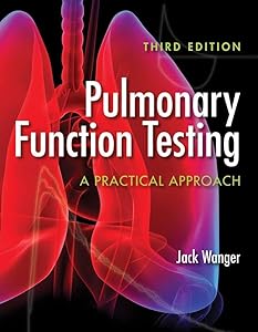 Pulmonary Function Testing: A Practical Approach: A Practical Approach by Jack Wanger
