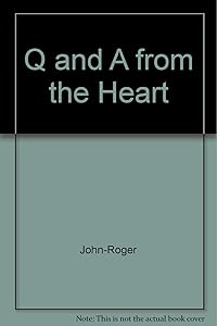 Q and A from the Heart by John-Roger