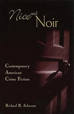 Nice and Noir: Contemporary American Crime Fiction (Volume 1)