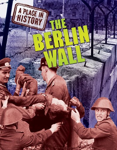 The Berlin Wall by Anne Rooney