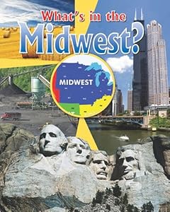 What's in the Midwest? by Robin Johnson