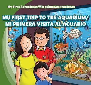 My First Trip to the Aquarium / Mi primera visita al acuario