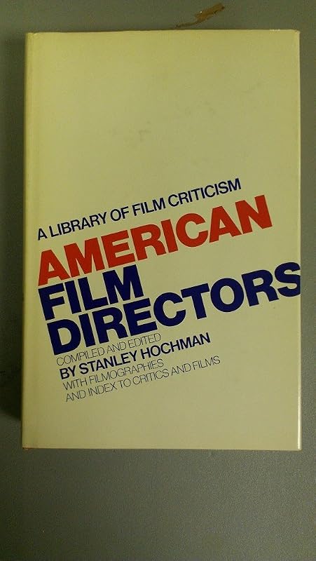 American Film Directors by Stanley Hochman