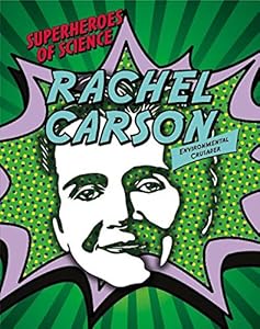 Rachel Carson: Environmental Crusader by Nancy Dickman
