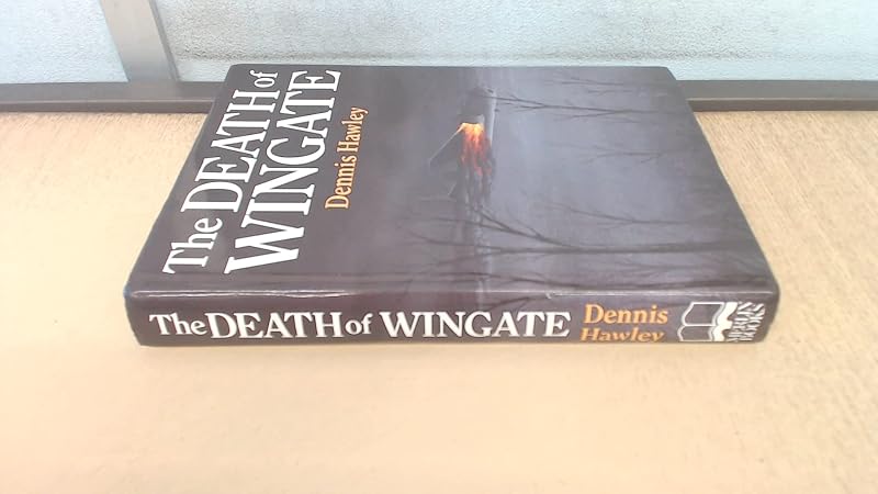 The Death of Wingate by Dennis Hawley