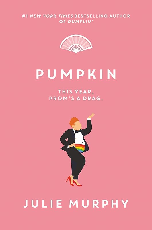 Pumpkin (Dumplin') by Julie Murphy