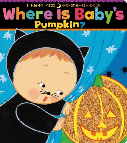 Where Is Baby's Pumpkin? by Karen Katz
