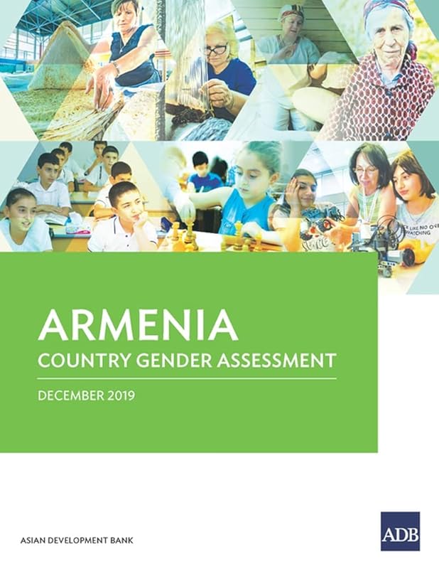 Armenia Country Gender Assessment (Country Gender Assessments) by Asian Development Bank