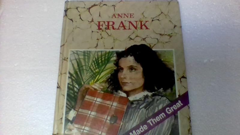 Anne Frank (What Made Them Great Series) by Laura Tyler