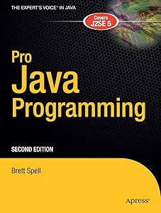 Pro Java Programming by Terrill Brett Spell