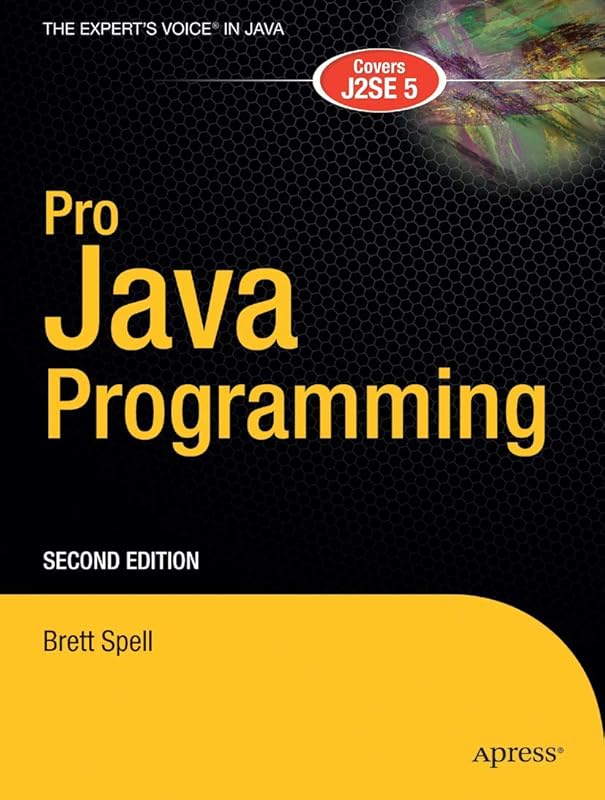 Pro Java Programming by Terrill Brett Spell