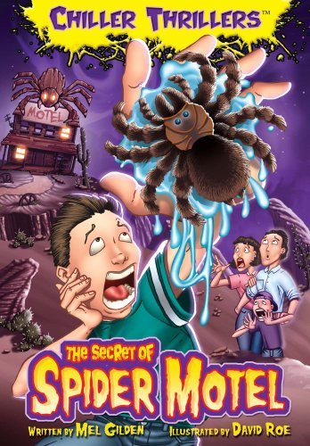 The The Secret of Spider Motel: Library Edition (Chiller Thrillers) by Mel Gilden