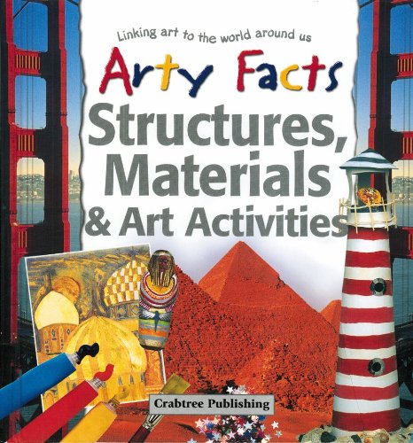 Structures, Materials & Art Activities (Arty Facts) by Barbara Taylor