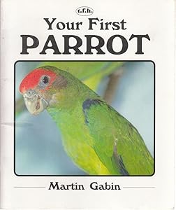 Your First Parrot (Your First Series) by Martin Gabin