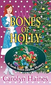 Bones of Holly (Sarah Booth Delaney Mysteries) by Carolyn Haines
