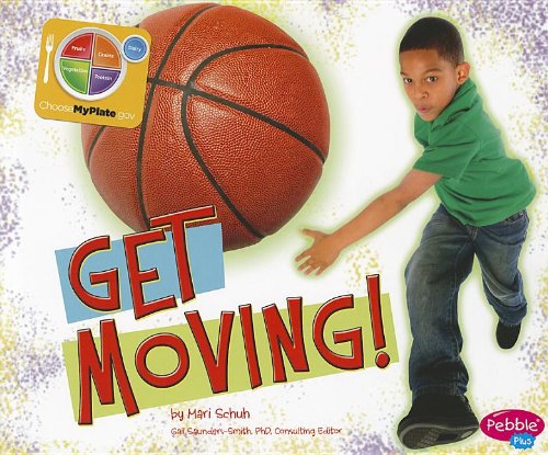 Get Moving! by Mari Schuh