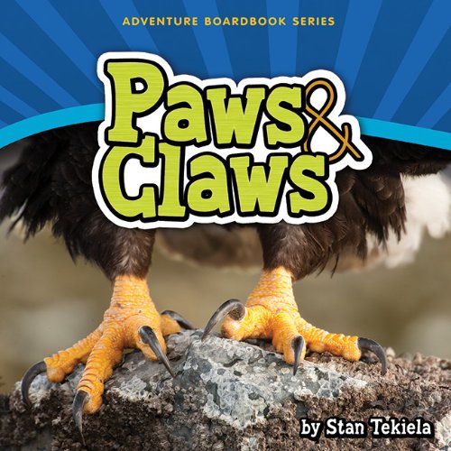 Paws &amp; Claws by Stan Tekiela