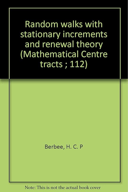 Random walks with stationary increments and renewal theory (Mathematical Centre tracts ; 112) by H. C. P. Berbee
