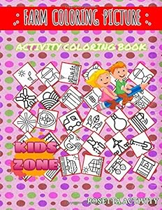 Farm Coloring Picture: Image Quiz Words Activity Coloring Book 30 Funny Poultry, Sunset, Silo, Truck, Ecology, Carrot, Shovel, Hosepipe For Grown Ups by Rosetta Activity